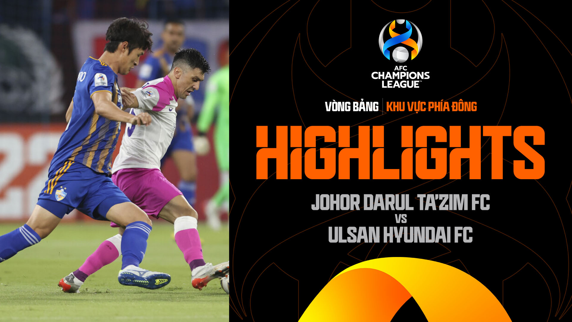 Johor Darul Tazim FC Ulsan Hyundai FC Highlights FPT Play