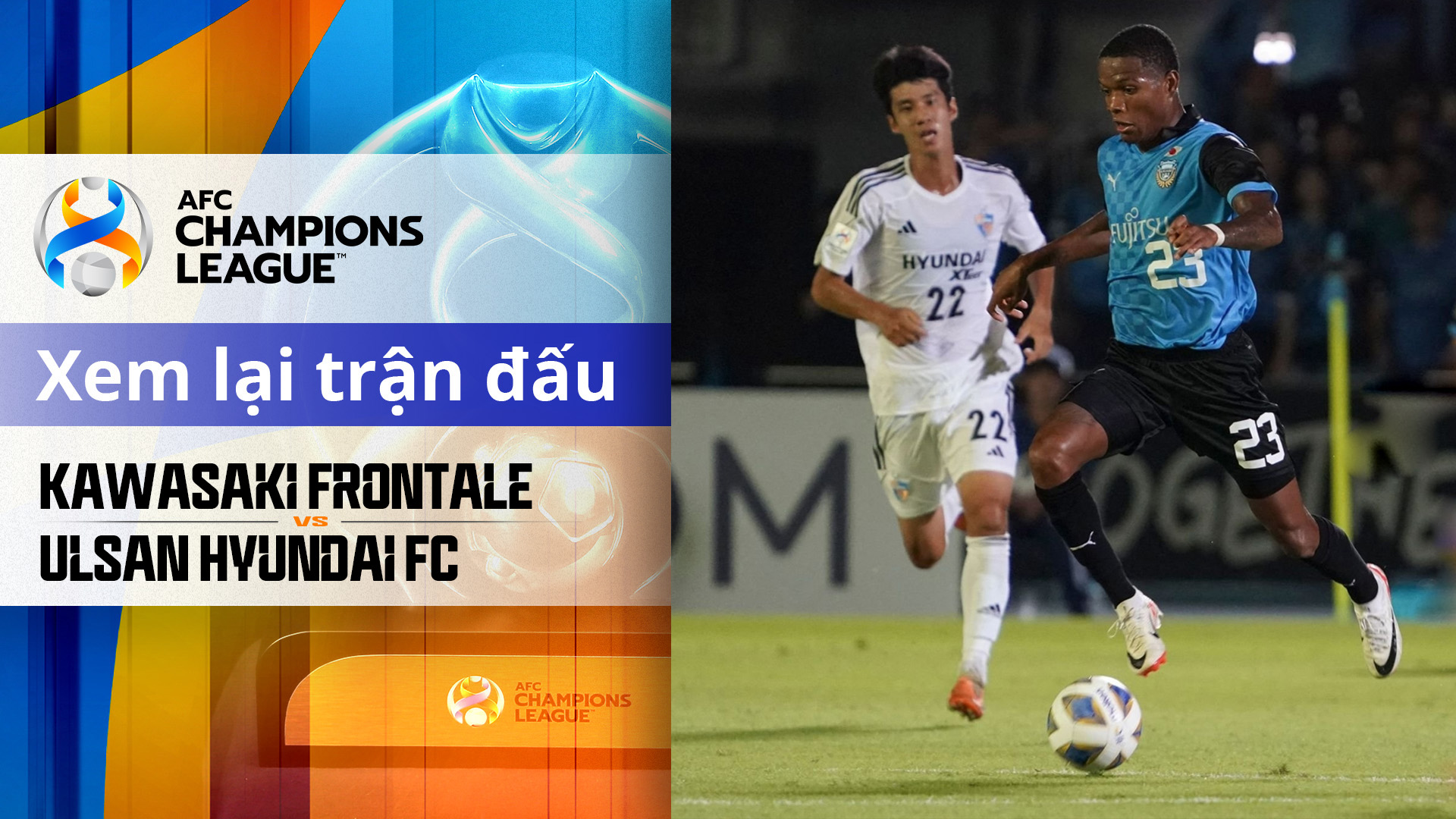 Kawasaki Frontale Ulsan Hyundai FC FPT Play