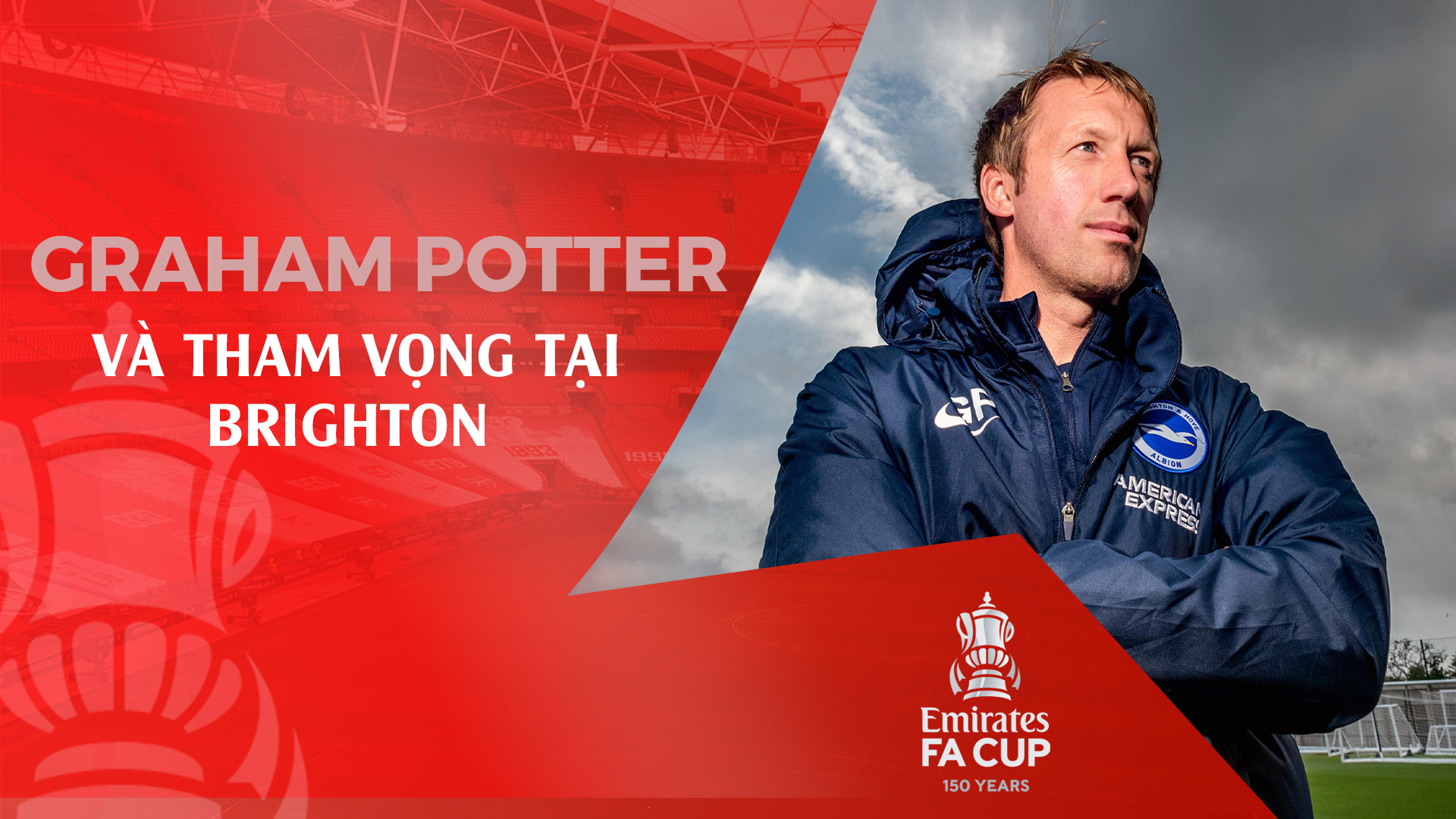 Graham Potter và tham vọng tại Brighton FPT Play
