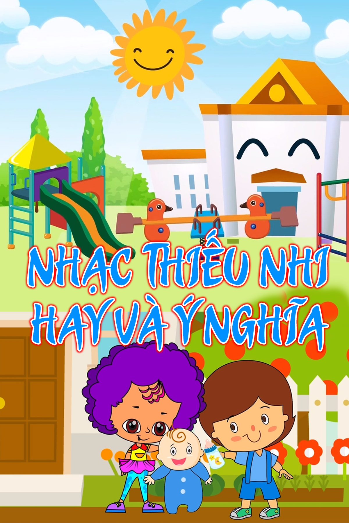 Nhạc Thiếu Nhi Hay Và Ý Nghĩa 