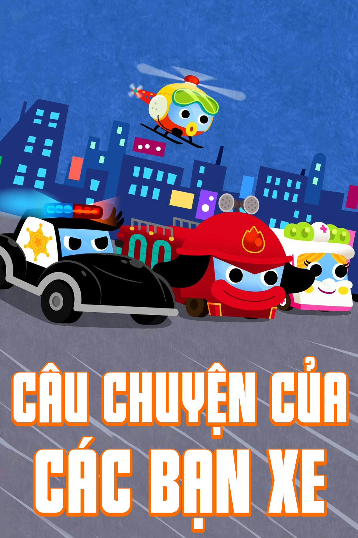 Câu Chuyện Của Các Bạn Xe 