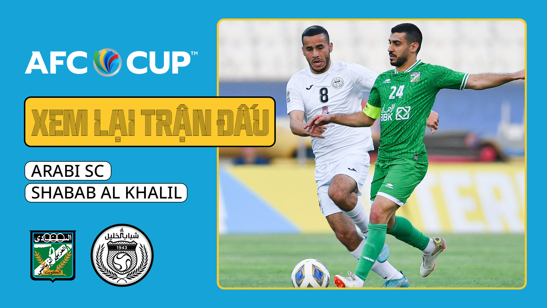 Arabi SC Shabab Al Khalil Xem L i Tr n u AFC Cup 2022 FPT Play