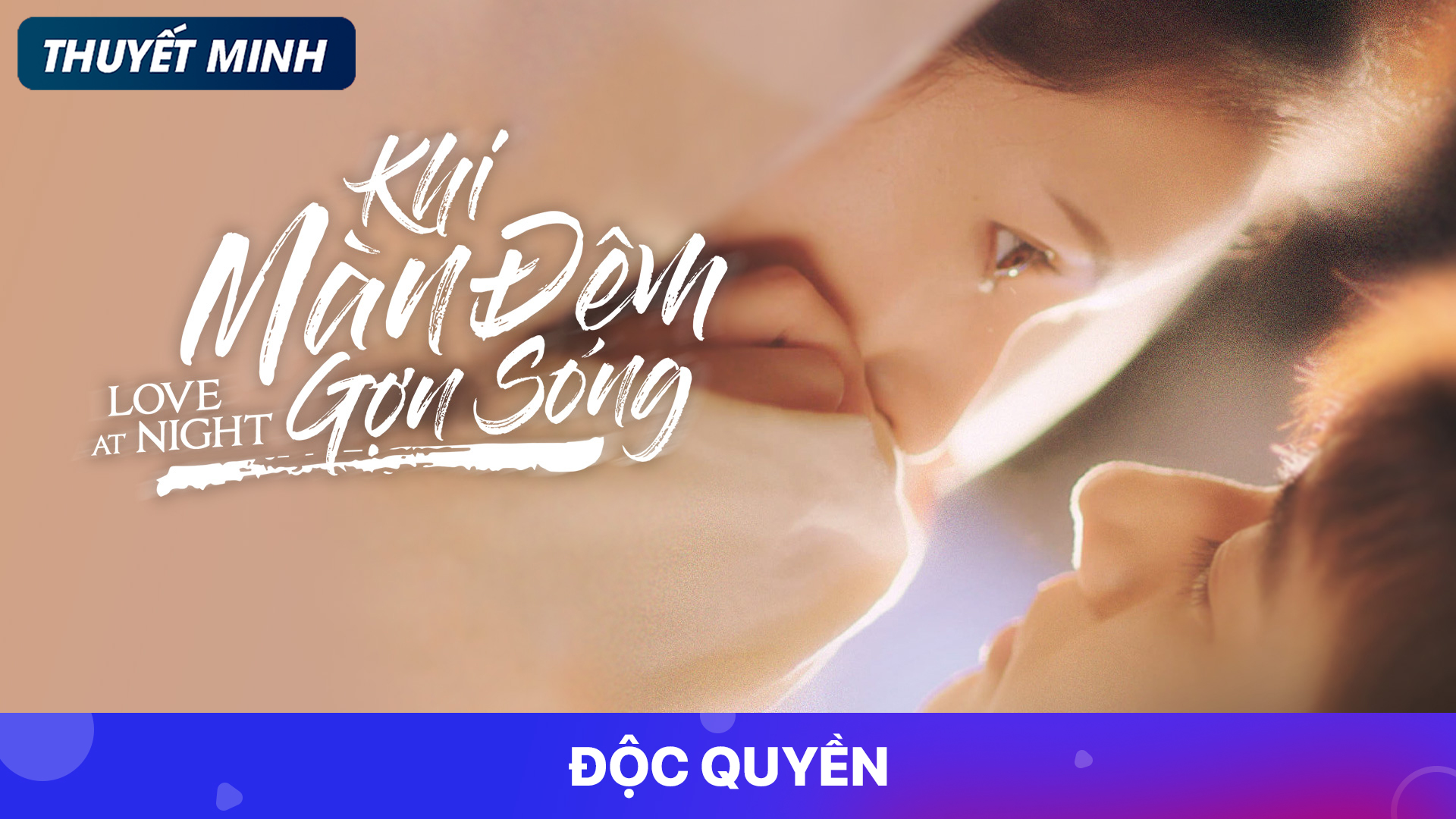 Khi Màn Đêm Gợn Sóng - Love At Night | FPT Play