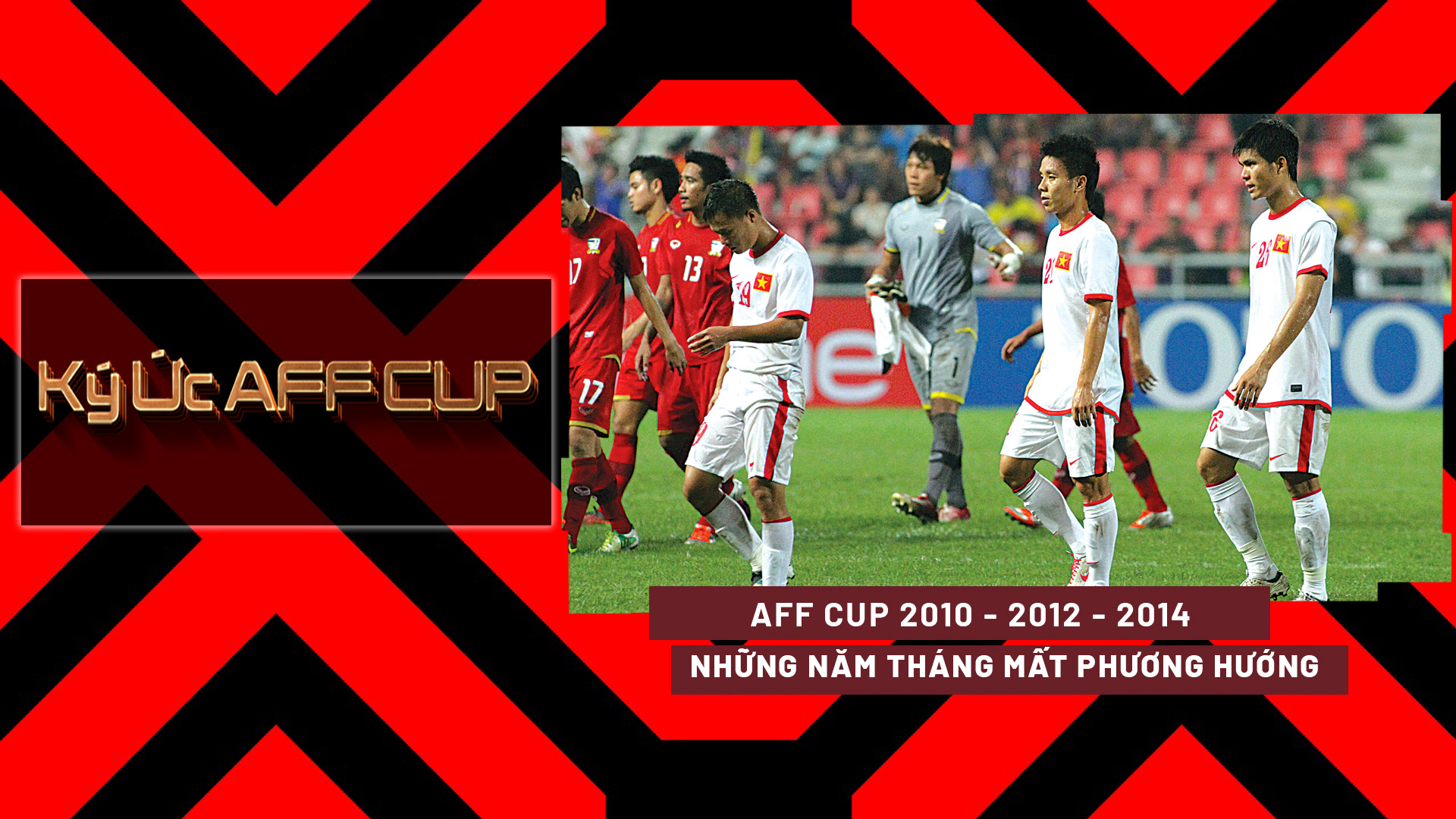 k-c-aff-cup-aff-cup-2010-2012-v-2014-nh-ng-n-m-th-ng-m-t-ph-ng