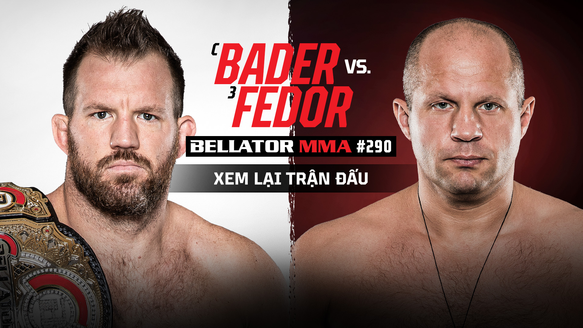 Bellator 290: Ryan Bader - Fedor Emelianenko | FPT Play