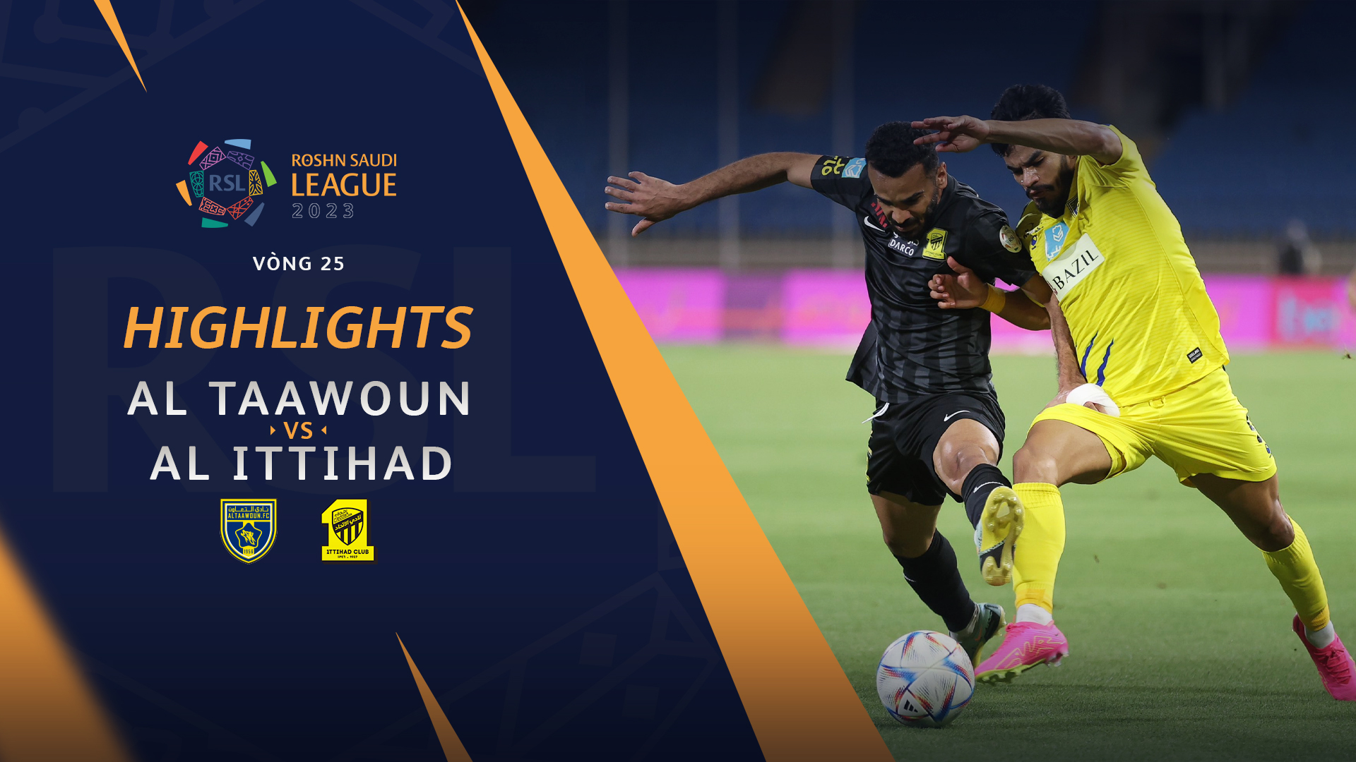 Al Taawoun Al Ittihad Highlights FPT Play