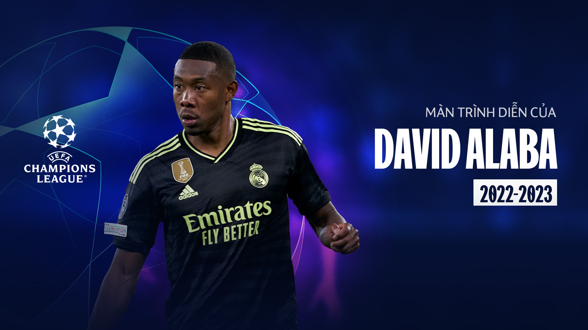 Màn trình diễn của David Alaba mùa giải 2022/2023 FPT Play