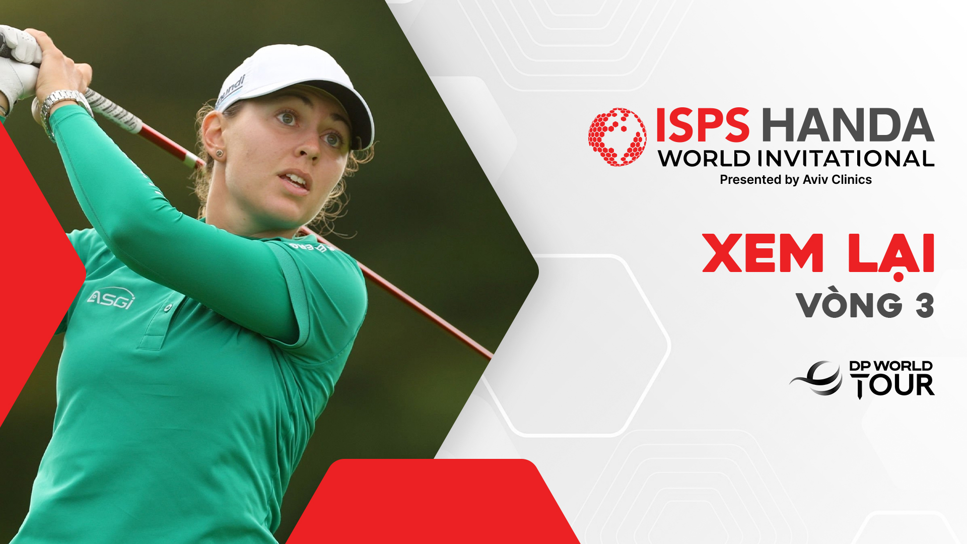 ISPS Handa World Invitational 2023 Vòng 3 FPT Play