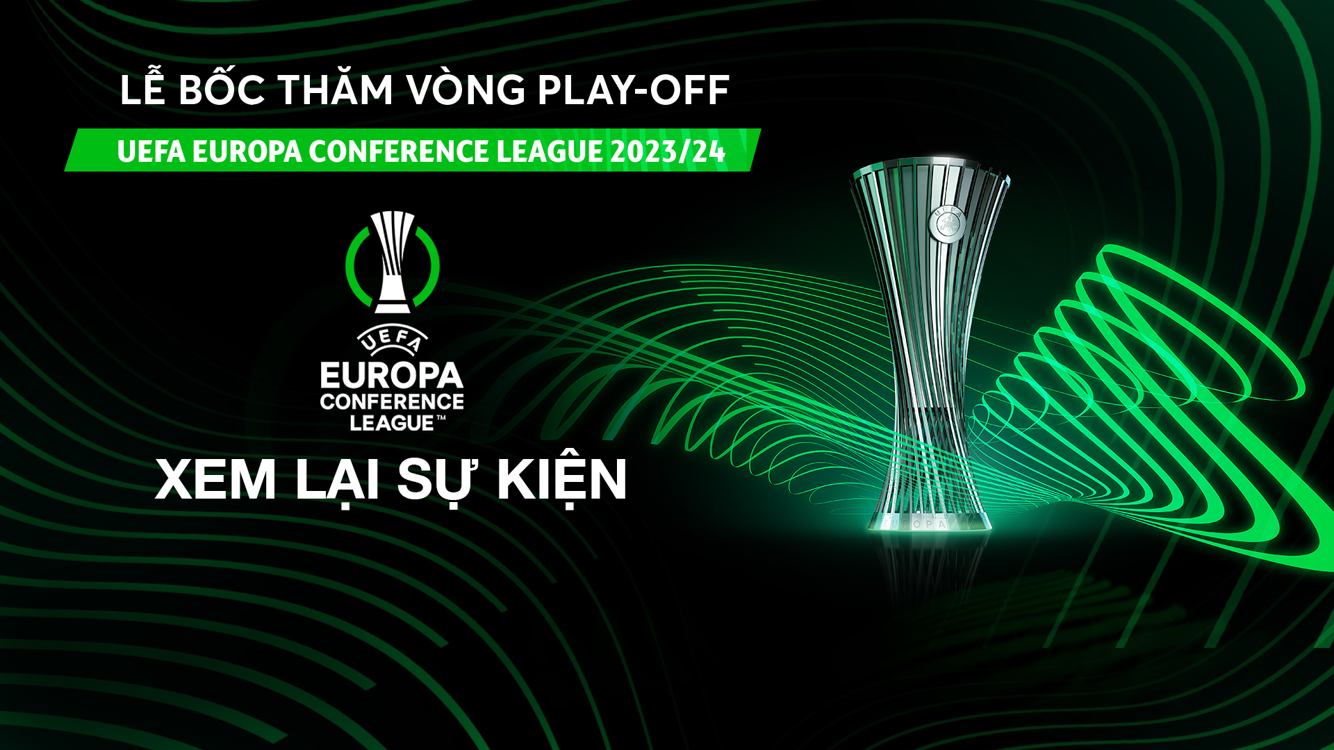 Lễ Bốc Thăm Knockout Play-Off UEFA Europa Conference League 2023/24 ...