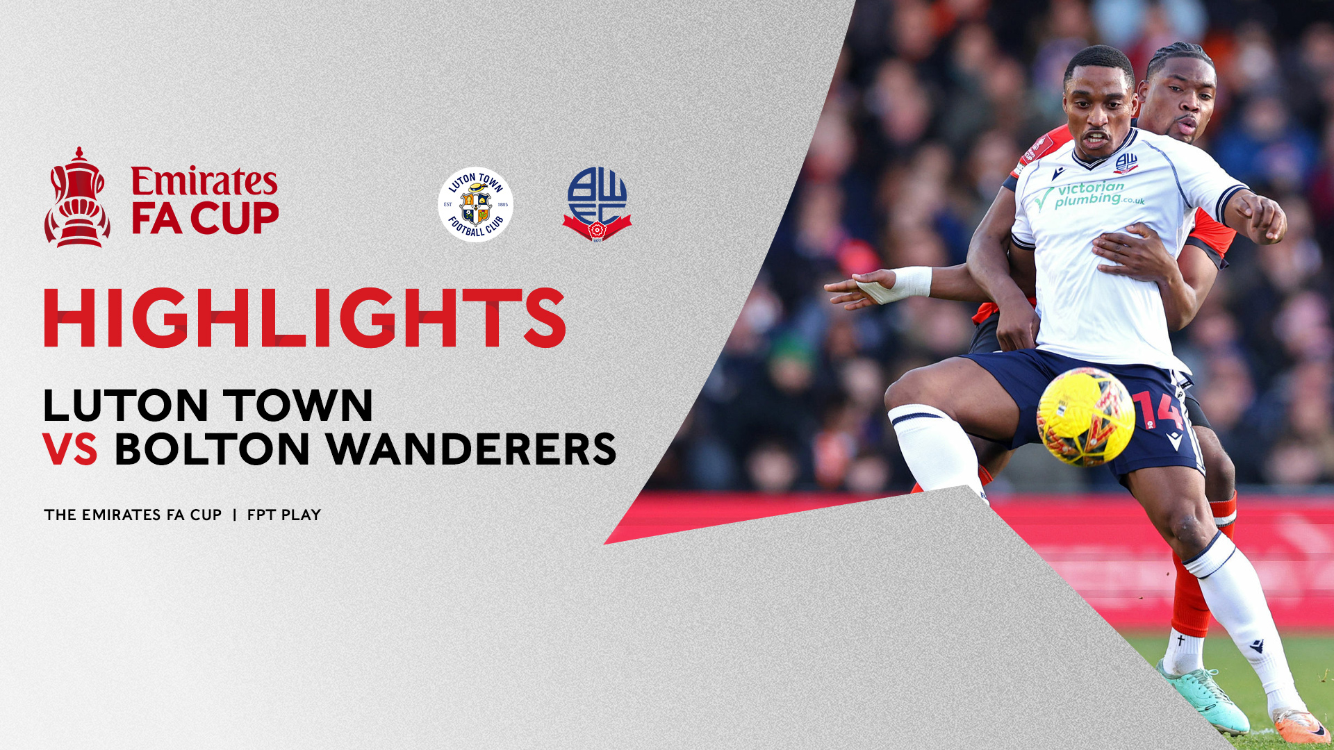 Luton Town - Bolton Wanderers Highlights | FPT Play