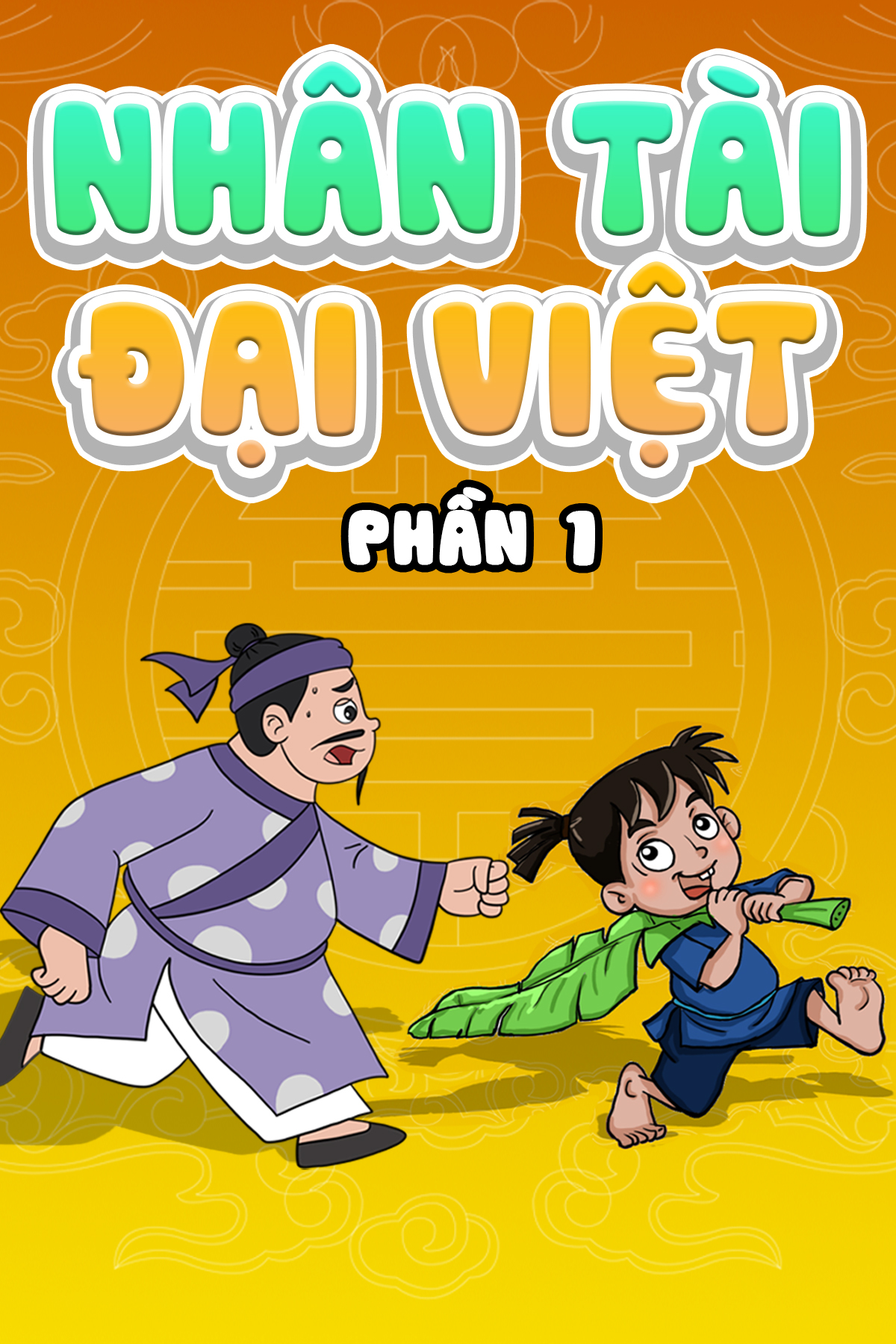 Nh&acirc;n T&agrave;i Đại Việt (Phần 1)