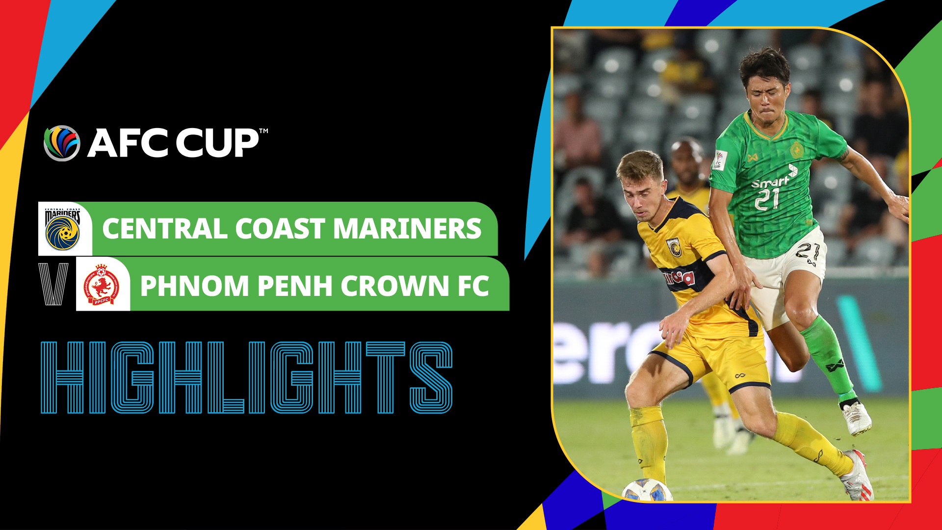 Central Coast Mariners Phnom Penh Crown FC Highlights FPT Play