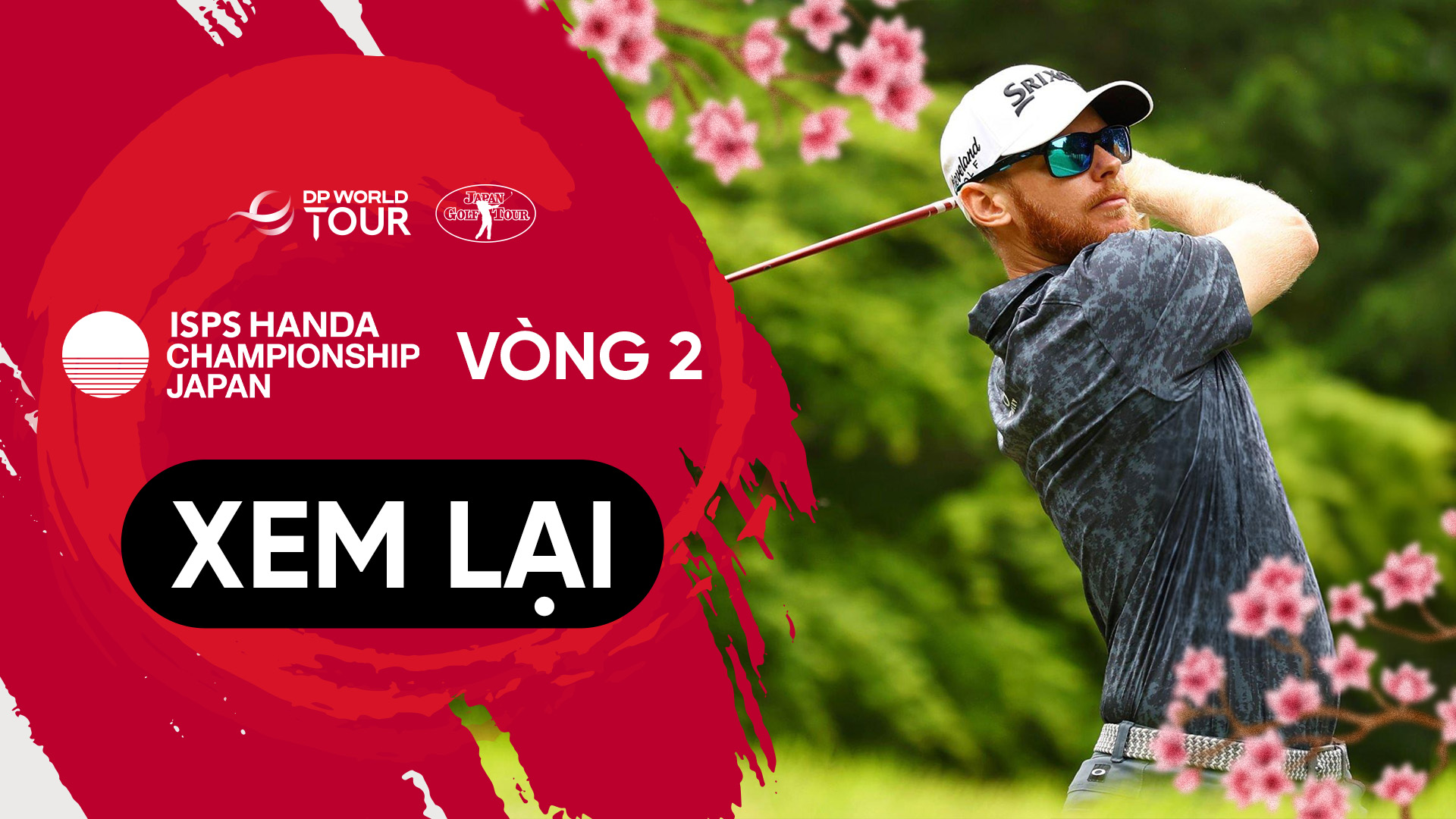 Golf ISPS Handa Championship 2024 Vòng 2 FPT Play