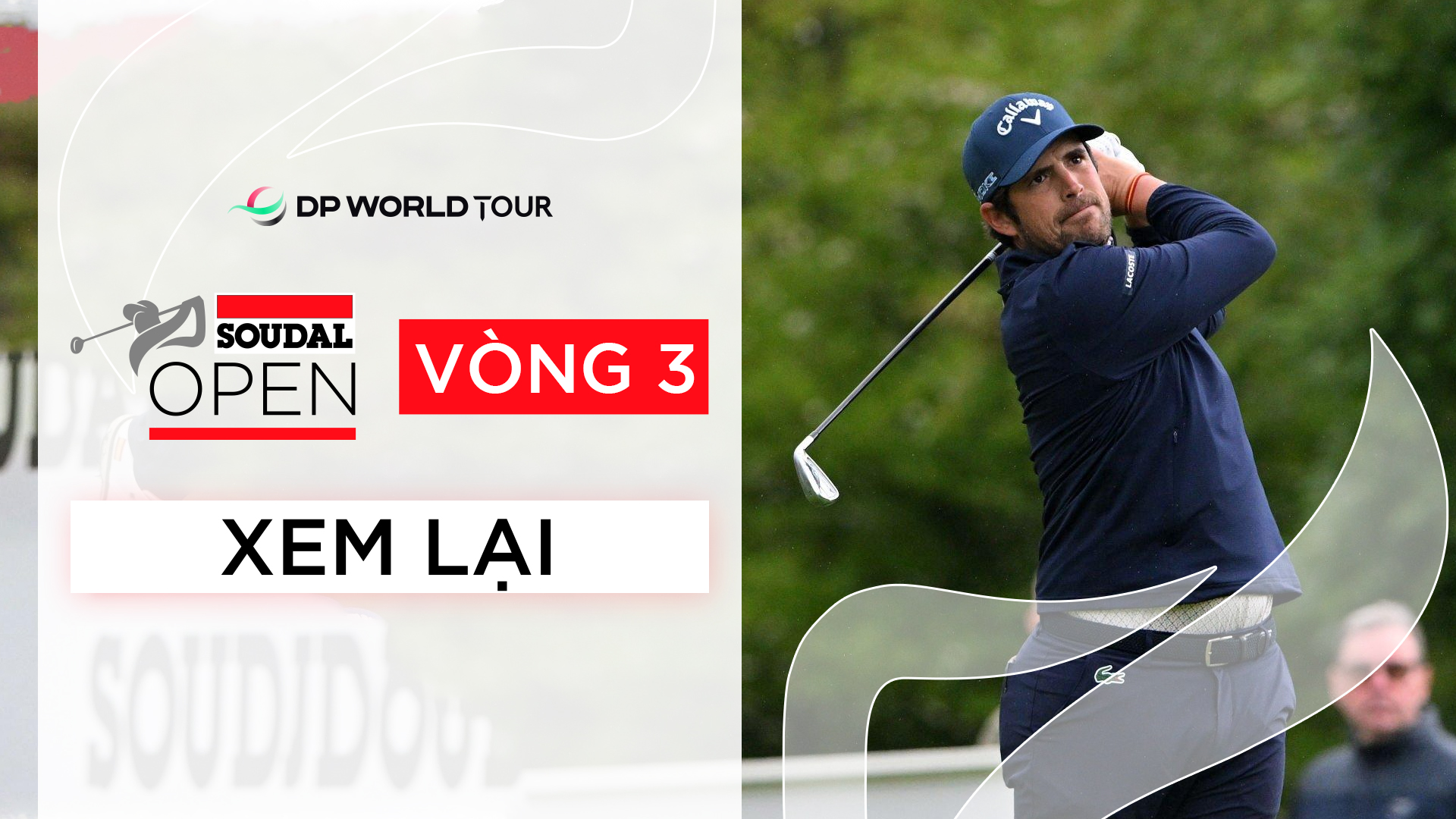 Golf Soudal Open 2024 Vòng 3 FPT Play