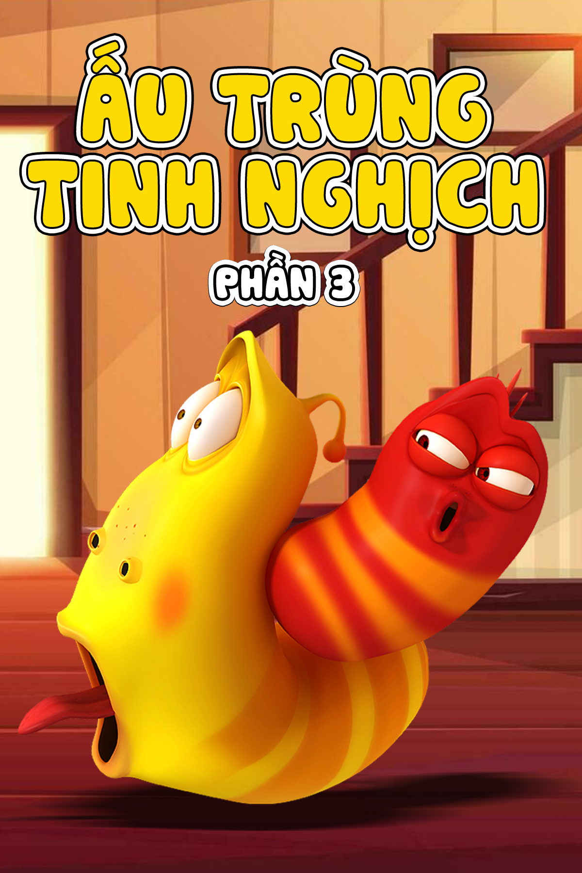 Ấu Trùng Tinh Nghịch (Phần 3)