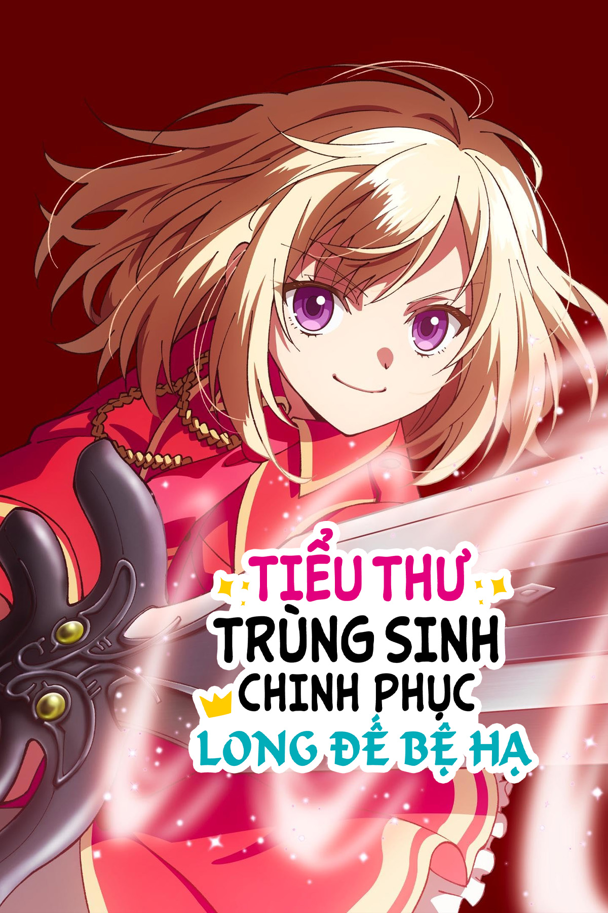 Tiểu Thư Trùng Sinh Chinh Phục Long Đế Bệ Hạ