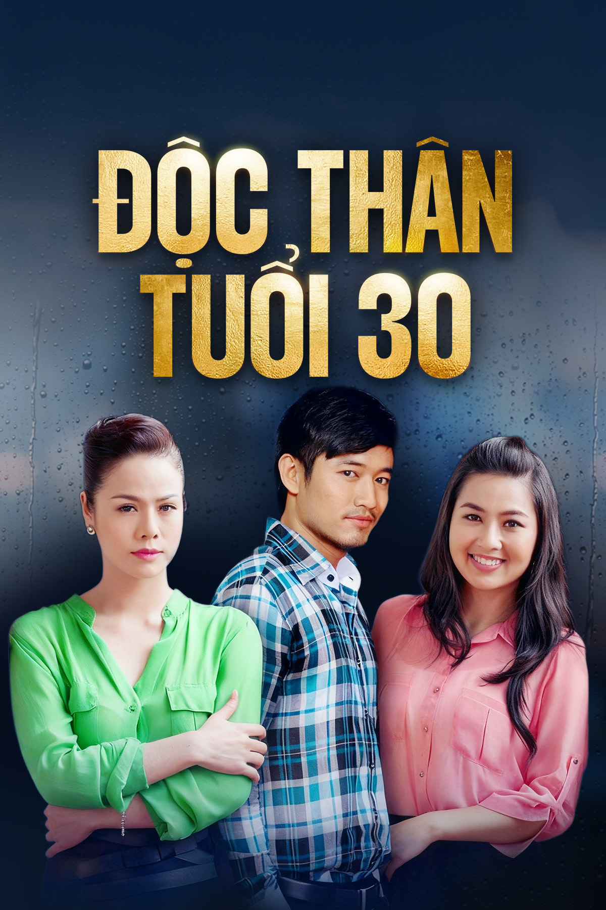 Độc Thân Tuổi 30 