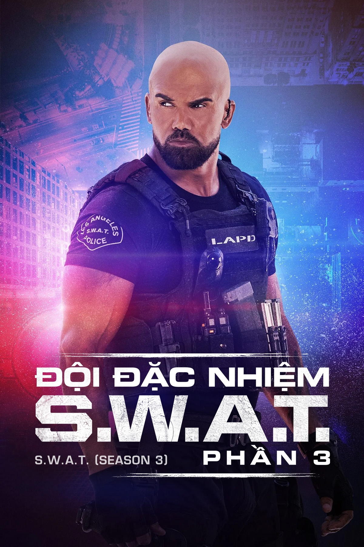 Đội Đặc Nhiệm SWAT (Phần 3)