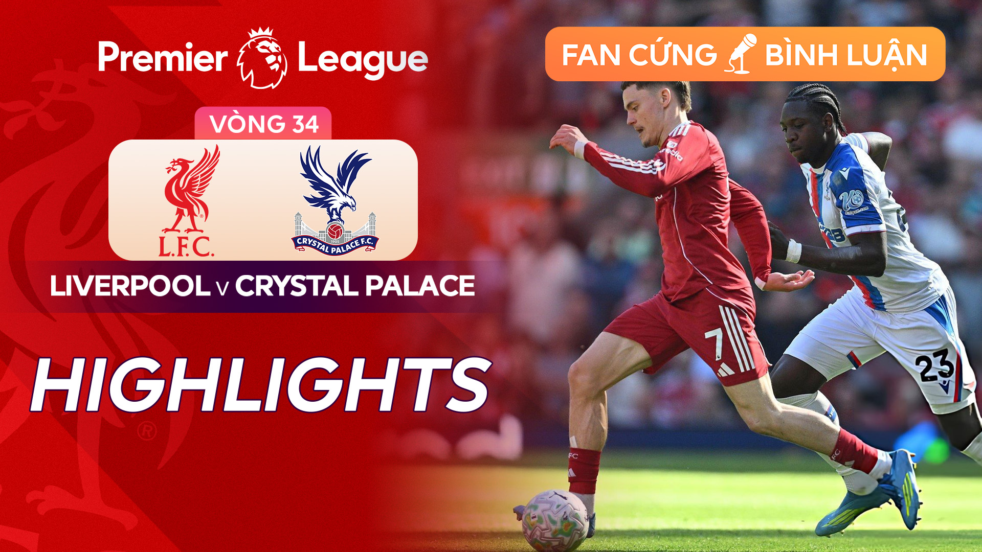 Liverpool - Crystal Palace: Fan cứng Highlights