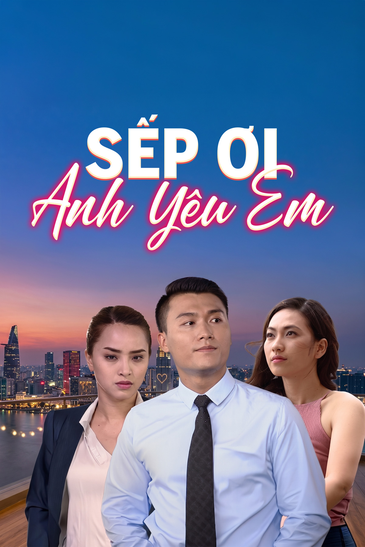 Sếp Ơi Anh Y&ecirc;u Em