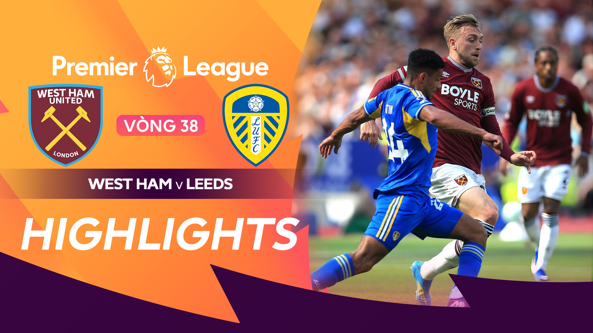 West Ham United - Leeds United Highlights